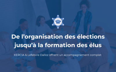 KERCIA et Lefebvre Dalloz s&rsquo;associent pour former les élus du Comité Social